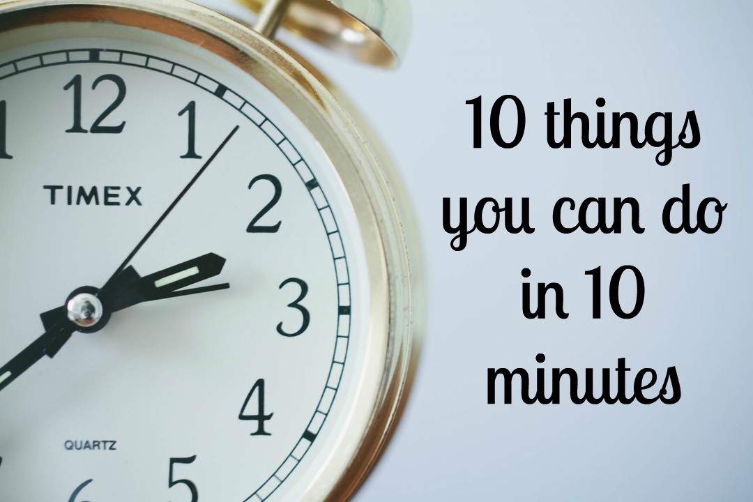 Artist Blog 10 Things You Can Do In 10 Minutes To Improve Your Life Artist Blog 10 Things You Can Do In 10 Minutes To Improve Your Life